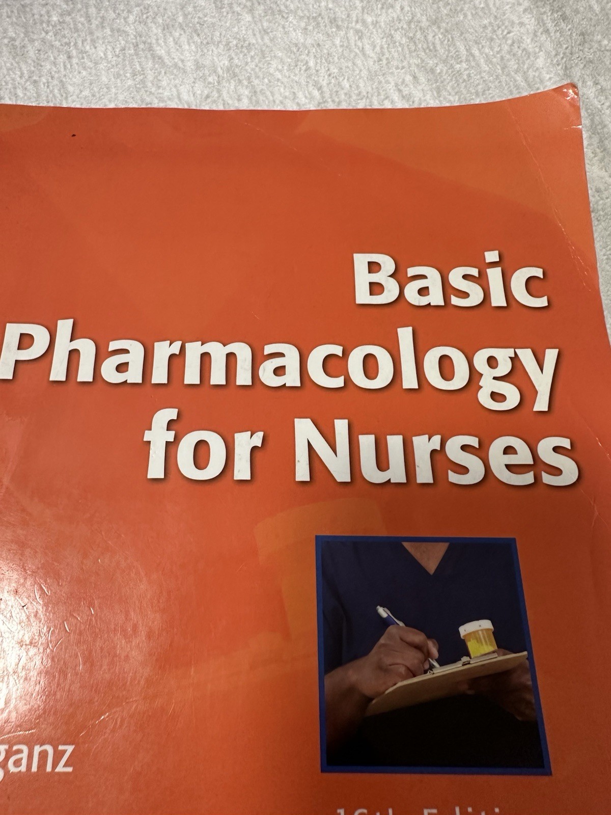 NEW BASIC PHARMACOLOGY FOR NURSES: STUDY GUIDE, 16TH EDITION