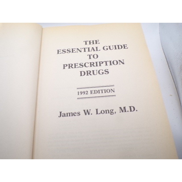 The Essential Guide to Prescription Drugs 1992 Edition Hardcover James W Long MD