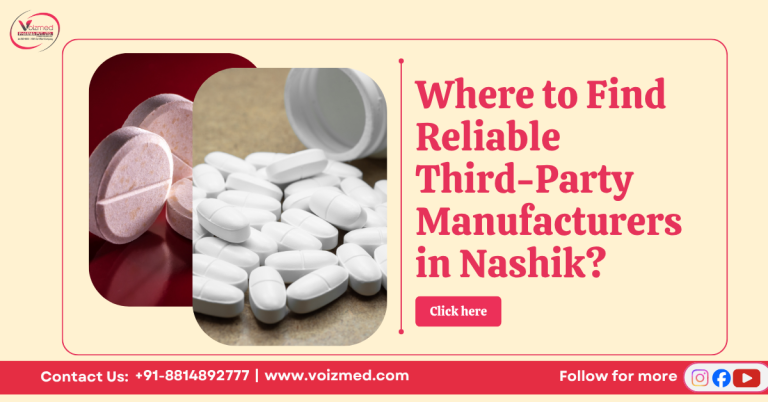 Where to Find Best Third-Party Manufacturing Pharma in Nashik.?