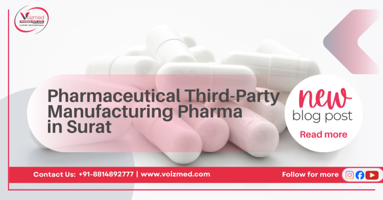 Pharmaceutical Third-Party Manufacturing Pharma in Surat – Voizmed Pharma