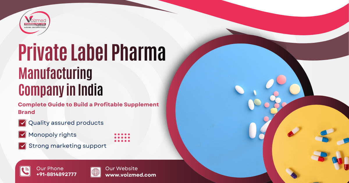 private label pharma manufacturing company in India
