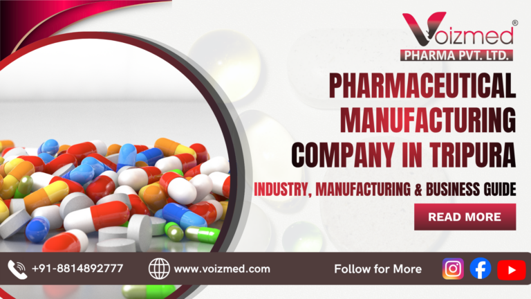 Pharmaceutical Manufacturing Company in Tripura: Industry, Manufacturing & Business Guide